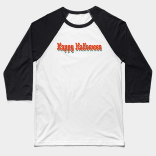 retro vintage happy halloween tpography Baseball T-Shirt